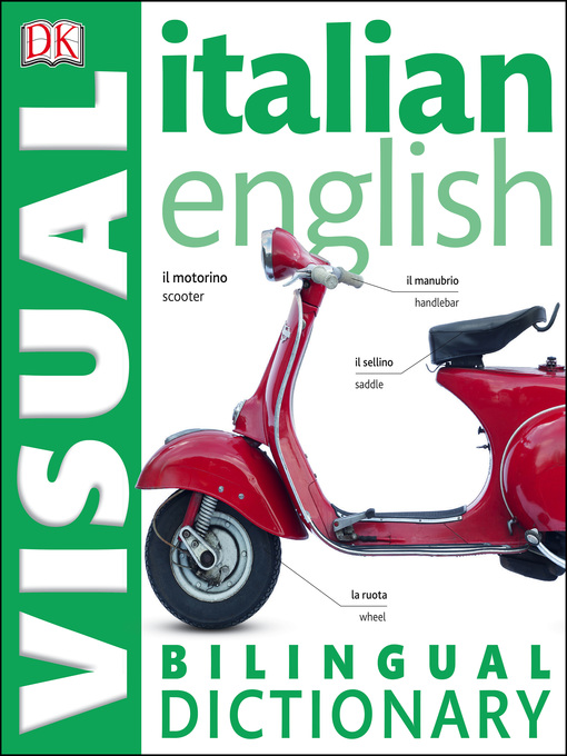 Title details for Italian-English Visual Bilingual Dictionary by DK - Available